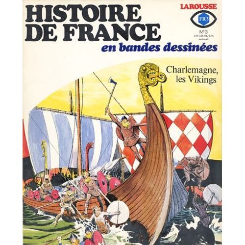 Histoire De France En Bandes Dessinées N° 3 :  Charlemagne / Les Vikings