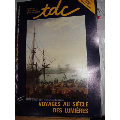 Tdc  N° 539 : Voyages Au Siecle Des Lumieres