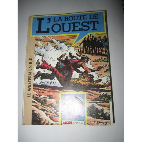 La Route De L'ouest Album  N° 75 (Contient Les Numéros 157.170.167)   / 1985