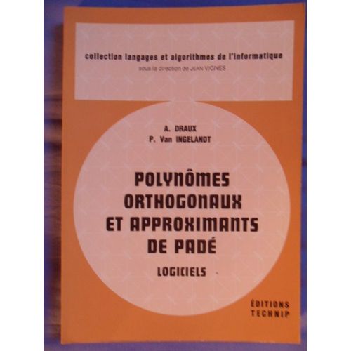 Polynômes Orthogonaux Et Approximants De Padé. Logiciel