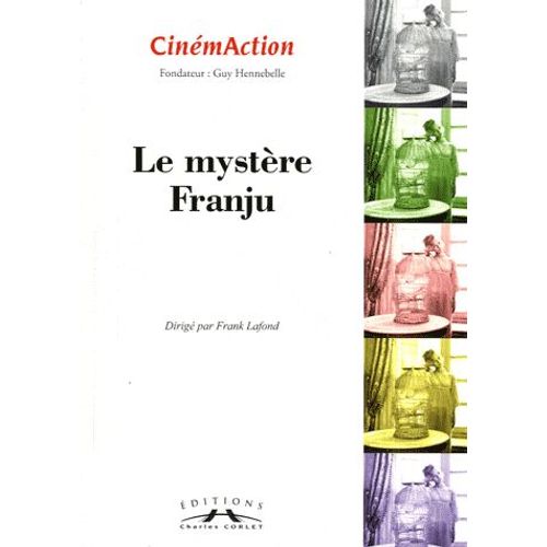 Cinémaction N° 141 - Le Mystère Franju