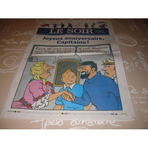 Le Soir 11 22 Pages Collector Haddock A 70 Ans Joyeux Anniversaire Capitaine Tintin Rakuten