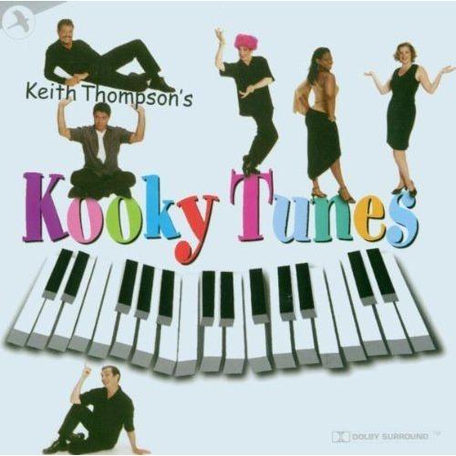 Keith Thompson's Kooky Tunes (2002 Original Off-Broadway Cast)