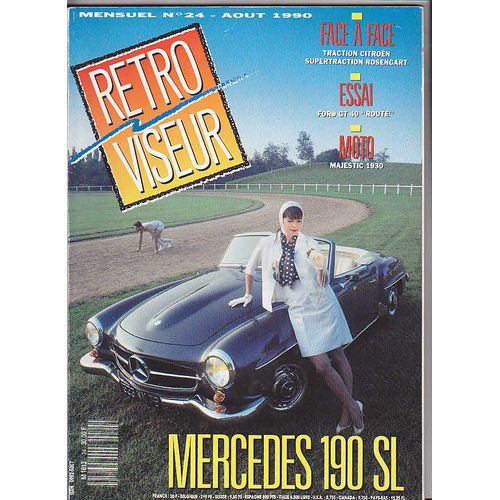 Retro Viseur N°24 Aout 1990 Face A Face Traction Citroen Supertraction Rosengart / Essai Ford Gt 40 Route / Moto Majestic 1930 / Mercedes 190 Sl