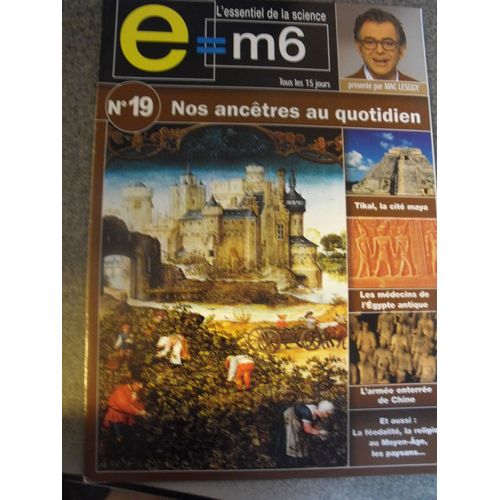 E=M6 19 : Nos Ancetres Au Quotidien