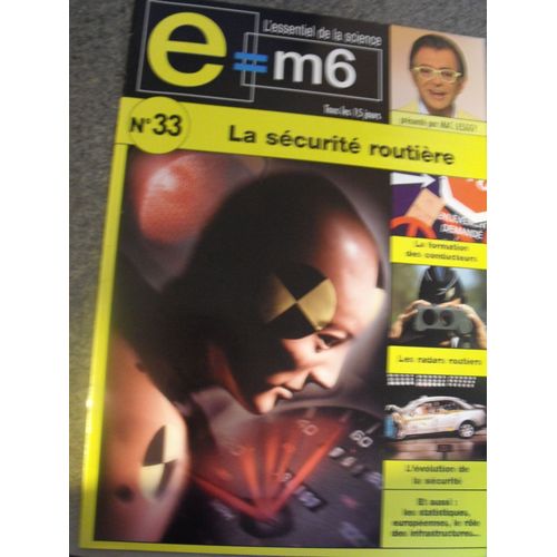 E=M6 33 : La Securite Routiere