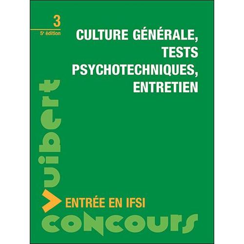 Culture Générale, Tests Psychotechniques, Entretien