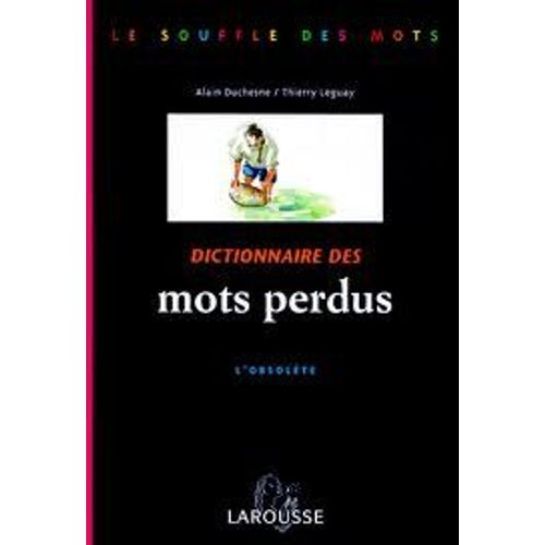 L'obsolete - Dictionnaire Des Mots Perdus