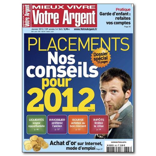 Mieux Vivre Votre Argent N°363 Janvier 2012 Placements Nos Conseils Pour 2012