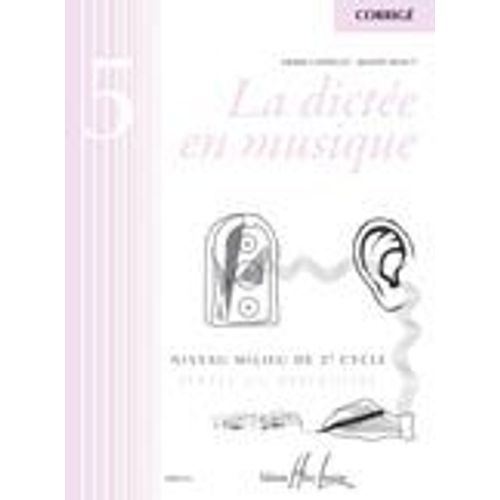 La Dictée En Musique Vol.5 : Corrige Chépélov & Menut