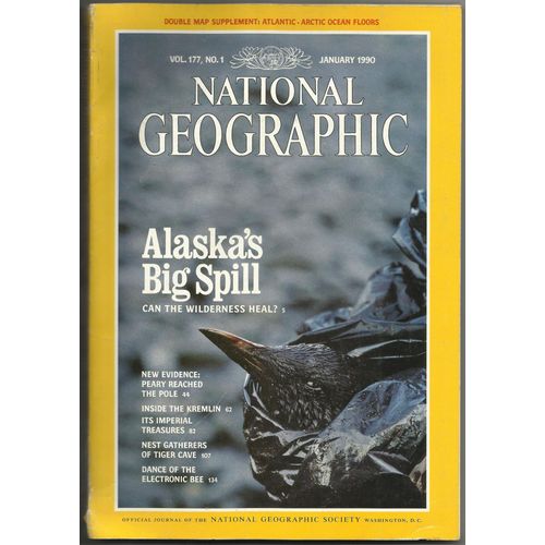 National Geographic N°177/1 : Marée Noire, Alaska, Robert E. Peary, Pôle Nord, Kremlin, Chasseurs De Nids, Thaïlande, Robot, Abeilles