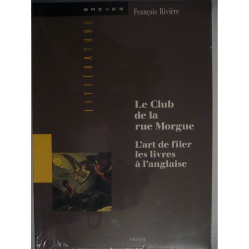 Le Club De La Rue Morgue L'art De Filer Les Livres A L'anglaise