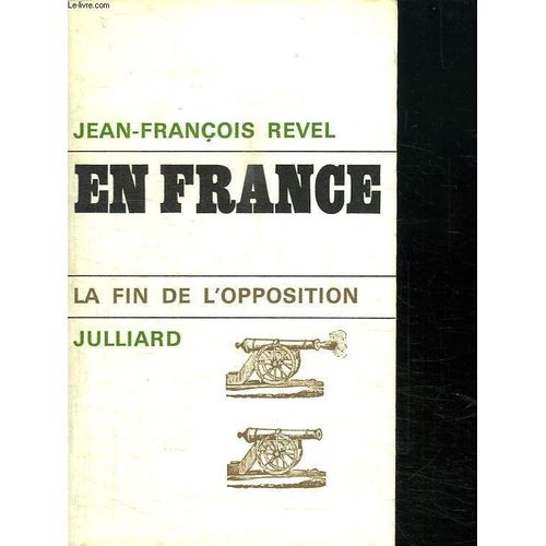 En France. La Fin De L Opposition.