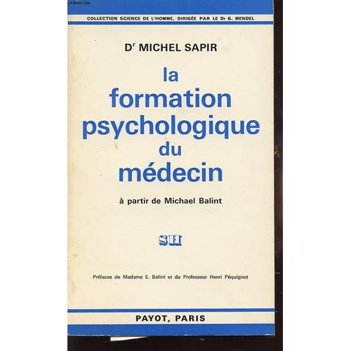 La Formation Psychologique Du Medecin A Partir De Michel Balint