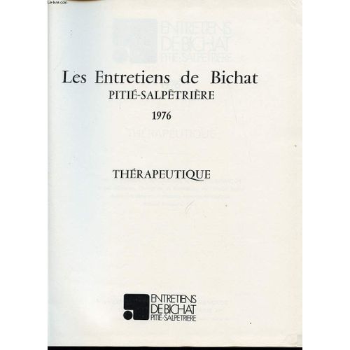 Les Entretiens De Bichat Pitie Salpetrerie 1976 - Therapeutique
