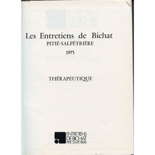 Les Entretiens De Bichat Pitie Salpetrerie 1975 - Therapeutique