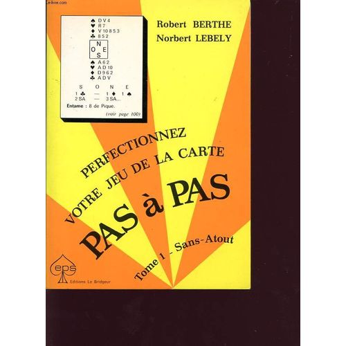 Perfectionnez Votre Jeu De Carte Pas A Pas Tome I Sans-Atout