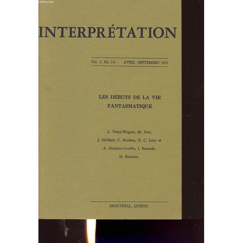 Interpretation Volume 5 N°2-3 : Les Débuts De La Vie Fantasmatique