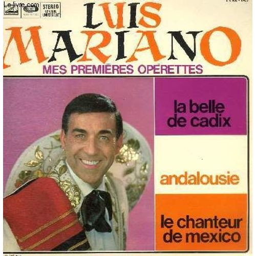Disque Vinyle 33t La Belle De Cadix, Andalousie, Le Chanteur De Mexico