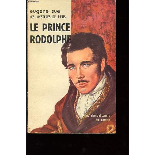 Les Mysteres De Paris. Le Prince Rodolphe