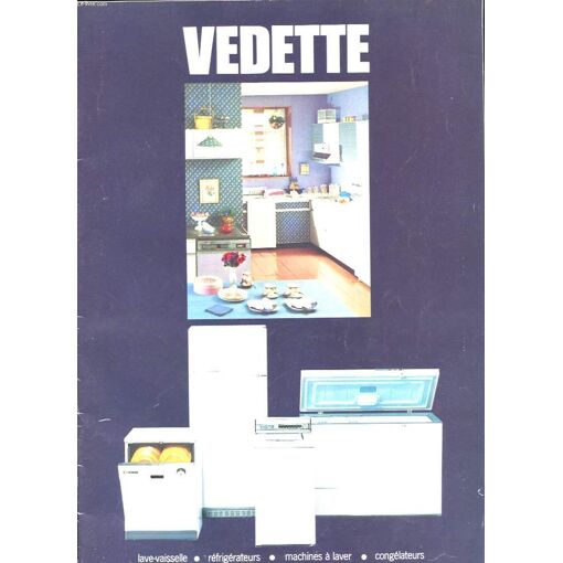 Vedette. Lave-Vaisselle. Refrigerateurs. Machines A Laver. Congelat...