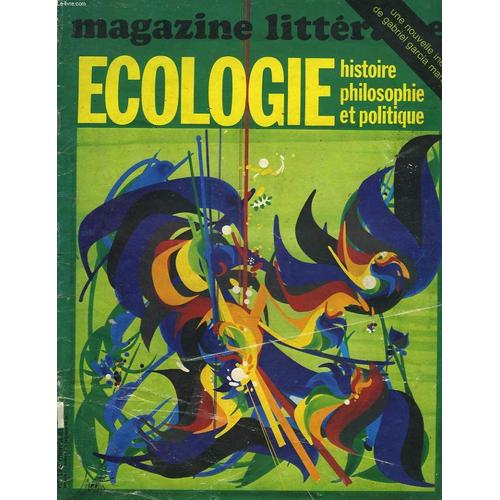 Magazine Litteraire N°122, Mars 1977. Dossier Ecologie, Histoire, Philosophie Et Politique. Changer Ou Disparaitre, Entretien Avec Rene Dumont / Les Pionniers De L'ecologie, Par F. De ...