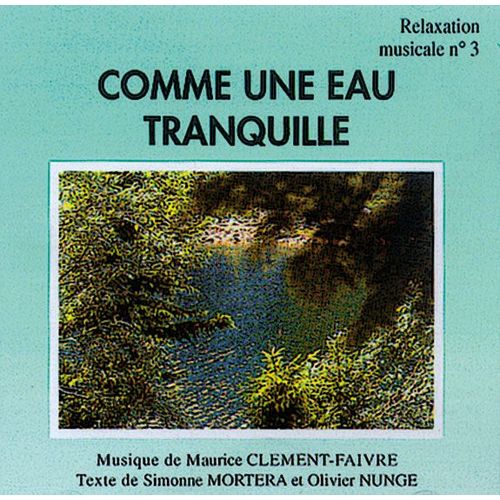 Comme Une Eau Tranquille