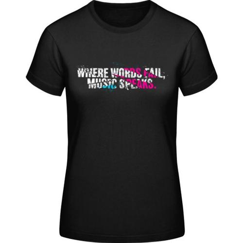 Where Words Fail Music Speaks, T-Shirt Standard Femme