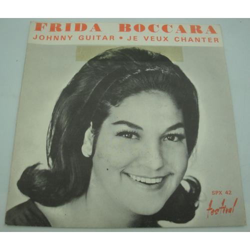 Frida Boccara - Johnny Guitar/Je Veux Chanter Sp 7" 1969 Festival