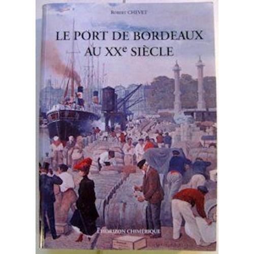 Le Port De Bordeaux Au Xxe Siècle