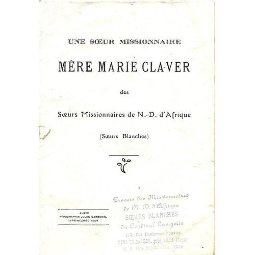 Une Soeur Missionnaire - Mère Marie Claver Des Soeurs Missionnaires De Nd D'afrique