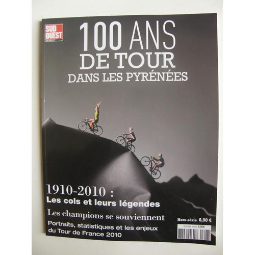 100 Ans De Tour De France Dans Les Pyrénées-Hors Série (Éd S-O)