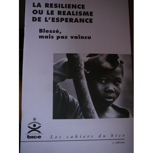 La Résilience Ou Le Réalisme De L'espérance