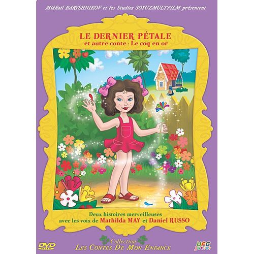 Les Contes De Mon Enfance - Le Dernier Pétale + Le Coq En Or