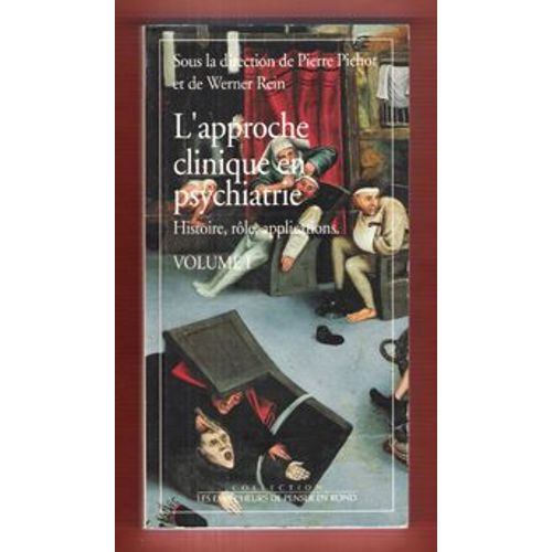 L'approche Clinique En Psychiatrie - Tome 1