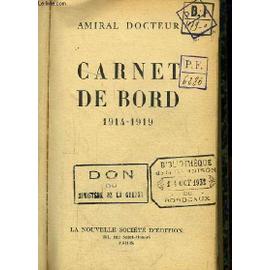 Carnet De Bord, 1914 - 1919 - Livre ancien