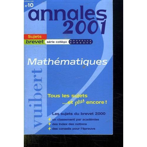 Annales 2001. Brevet. Serie College. Mathematiques.