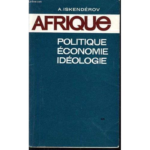 Afrique Politique Economie Idéologie