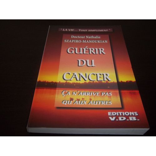 Guérir Du Cancer Ça N'arrive Pas Qu'aux Autres