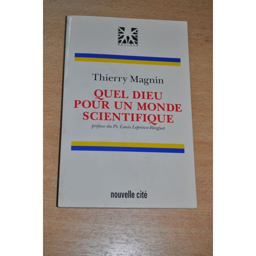 Quel Dieu Pour Un Monde Scientifique ?