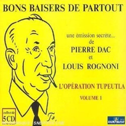 Bons Baisers De Partout, Volume 1: L'operation Tupeutla