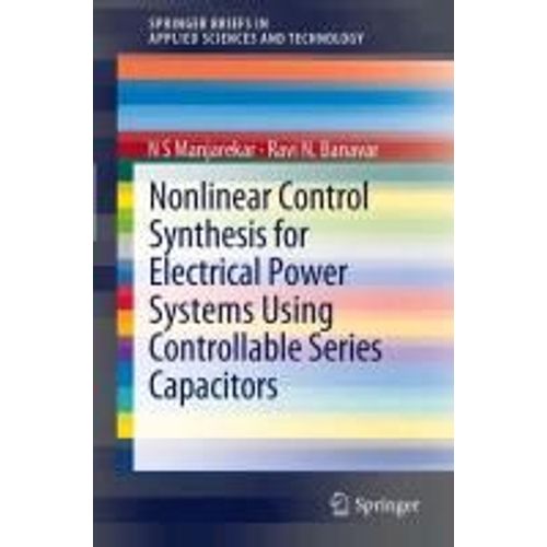 Nonlinear Control Synthesis For Electrical Power Systems Using Controllable Series Capacitors