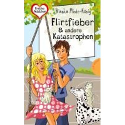 Flirtfieber & Andere Katastrophen