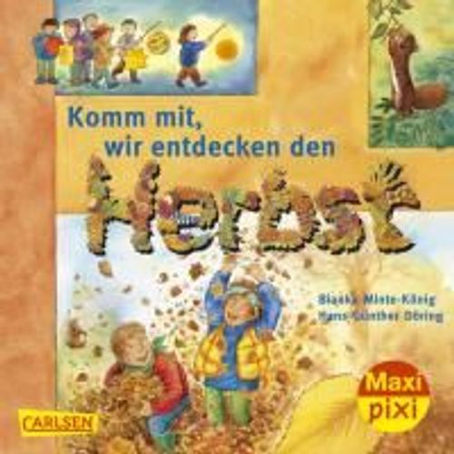 Maxi-Pixi 83: Komm Mit! Wir Entdecken Den Herbst
