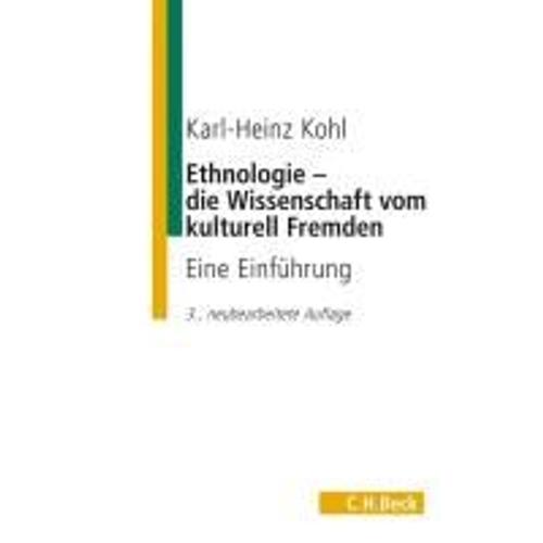 Ethnologie - Die Wissenschaft Vom Kulturell Fremden