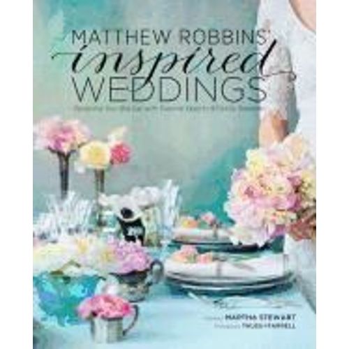 Matthew Robbins' Inspired Weddings