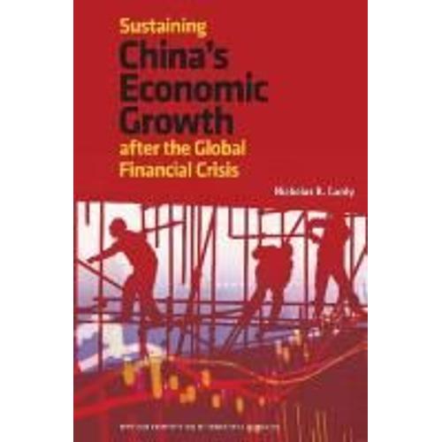 Sustaining China`S Economic Growth - After The Global Financial Crisis