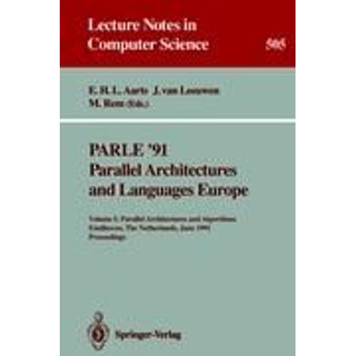 Parle '91. Parallel Architectures And Languages Europe