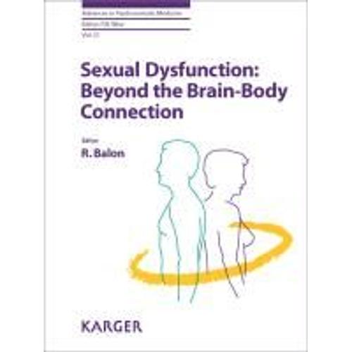 Sexual Dysfunction: Beyond The Brain-Body Connection