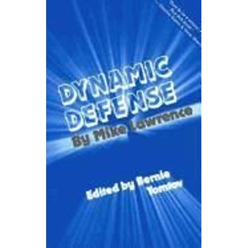 Dynamic Defense